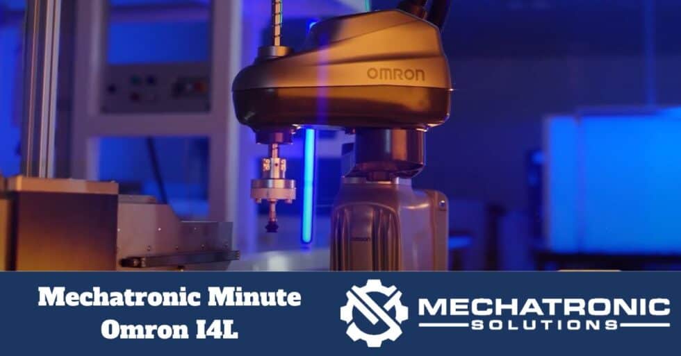 MECHATRONIC MINUTE- OMRON I4L SERIES SCARA ROBOTS