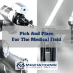 Pick and Place for the Medical Field