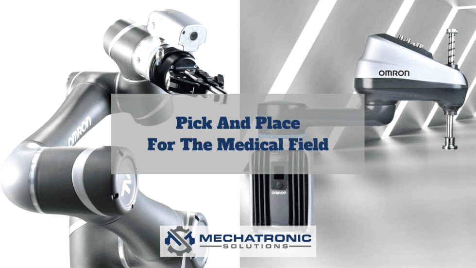 Pick and Place for the Medical Field