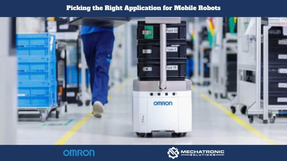 Picking the Right Application for Mobile Robots – Ask an Engineer